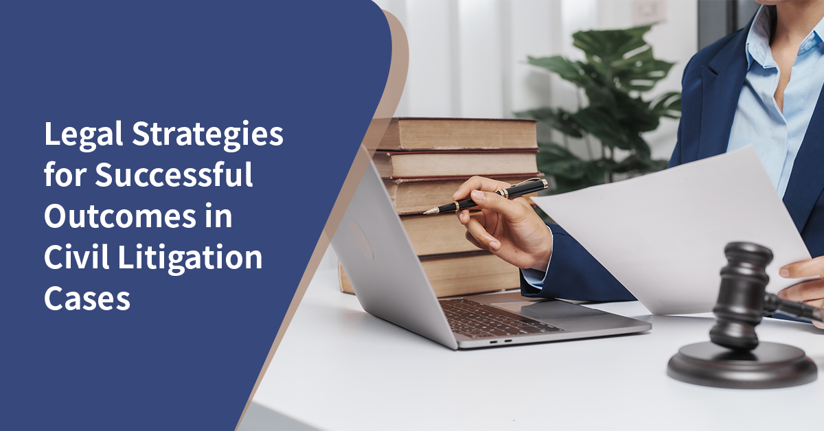 legal strategies for civil litigation