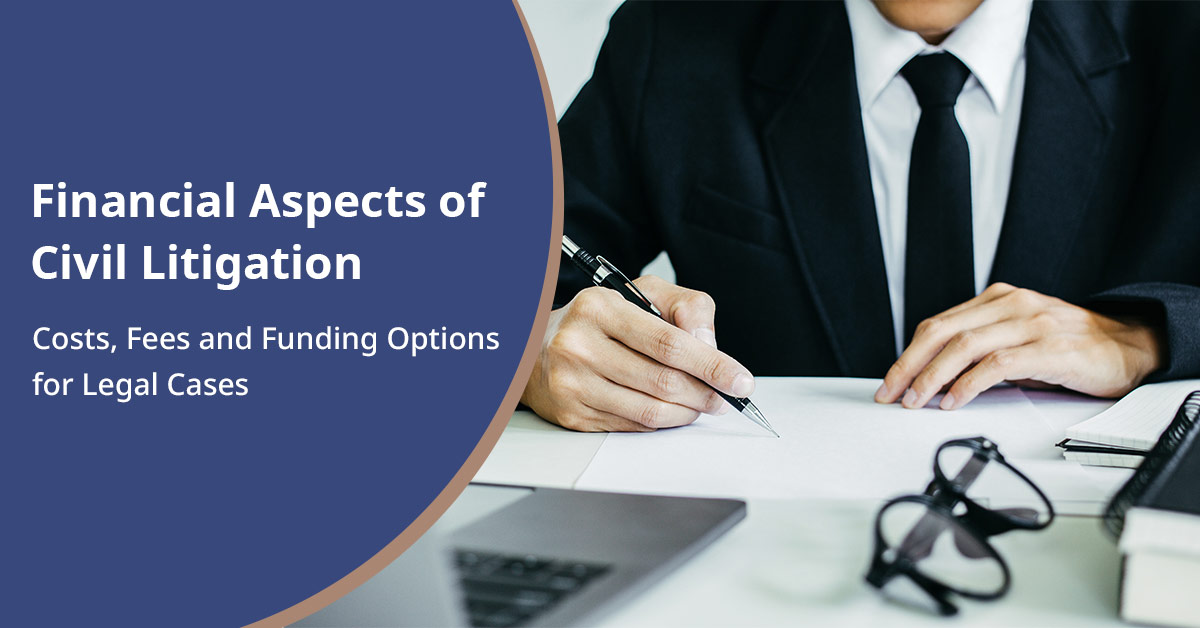 Financial aspects of civil litigation