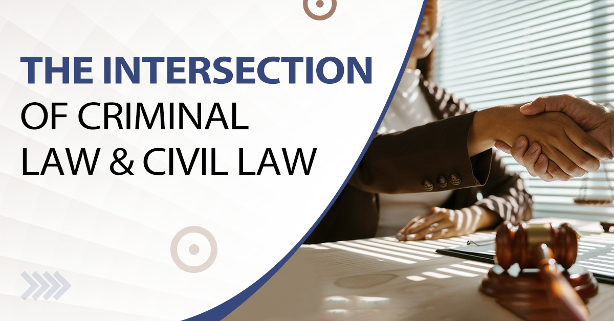 The Intersection Between Criminal Law and Civil Law